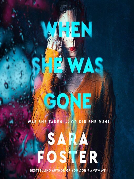 Title details for When She Was Gone by Sara Foster - Available